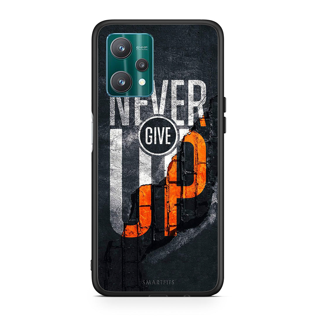 Never Give Up - Realme 9 Pro Case