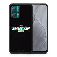 Thumbnail for OMG Shutup - Realme 9 Pro case