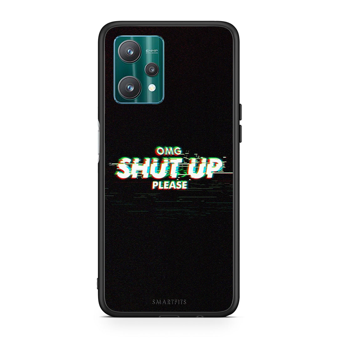 OMG Shutup - Realme 9 Pro case