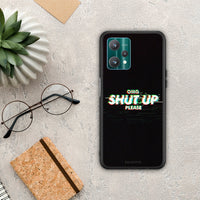 Thumbnail for OMG Shutup - Realme 9 Pro case