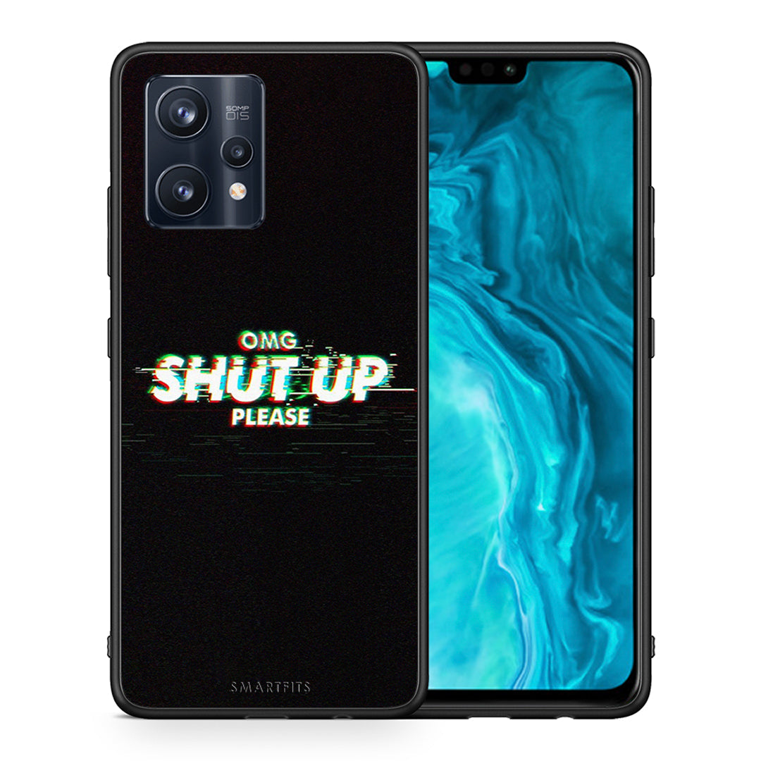 OMG ShutUp - Realme 9 / 9 Pro+ 5G Case