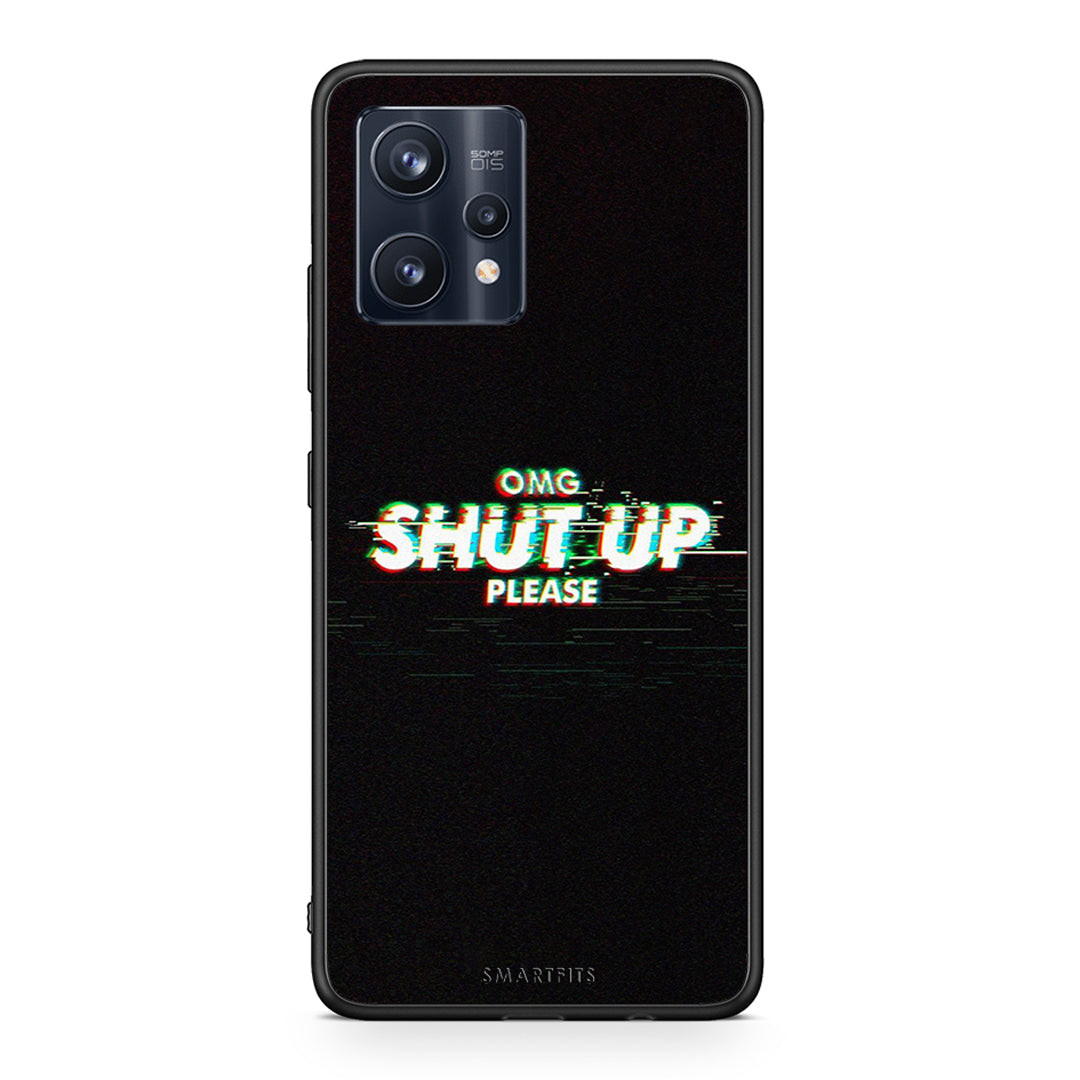 OMG ShutUp - Realme 9 / 9 Pro+ 5G Case