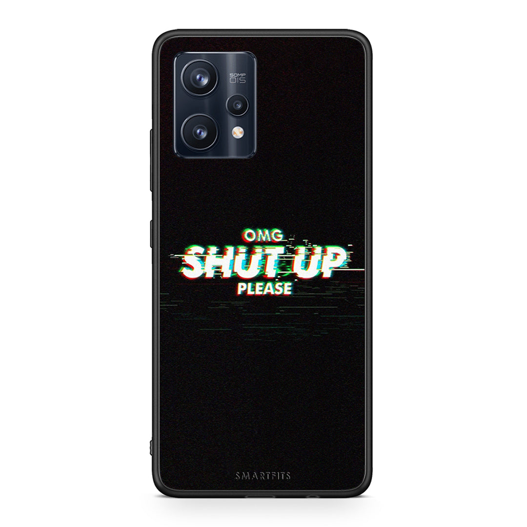 OMG Shutup - Realme 9 /9 Pro+ 5G case