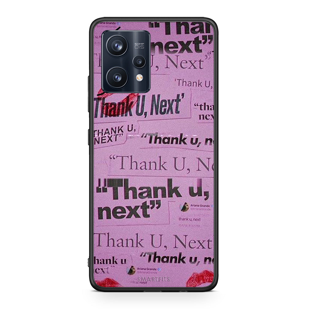 Thank You Next - Realme 9 /9 Pro+ 5G case