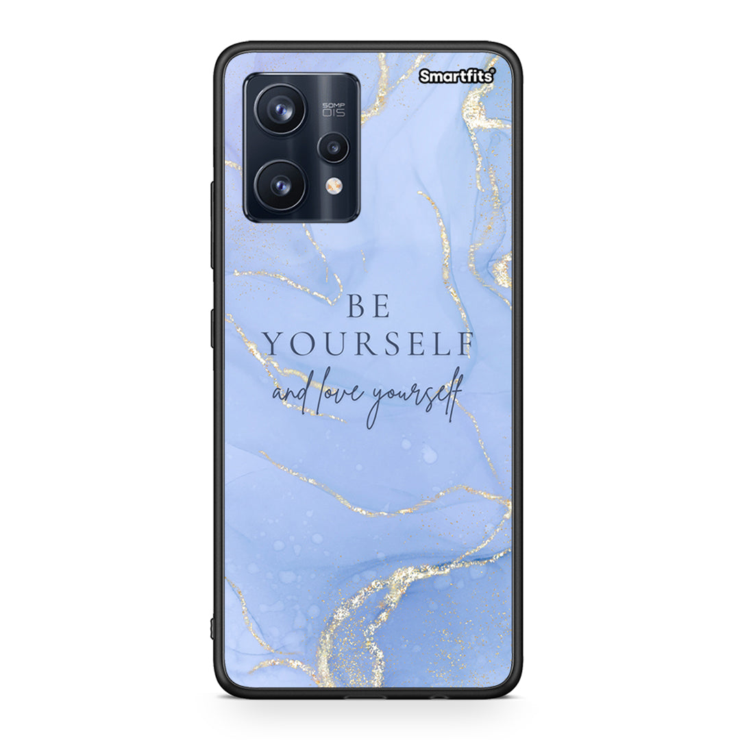 Be Yourself - Realme 9 /9 Pro+ 5G case