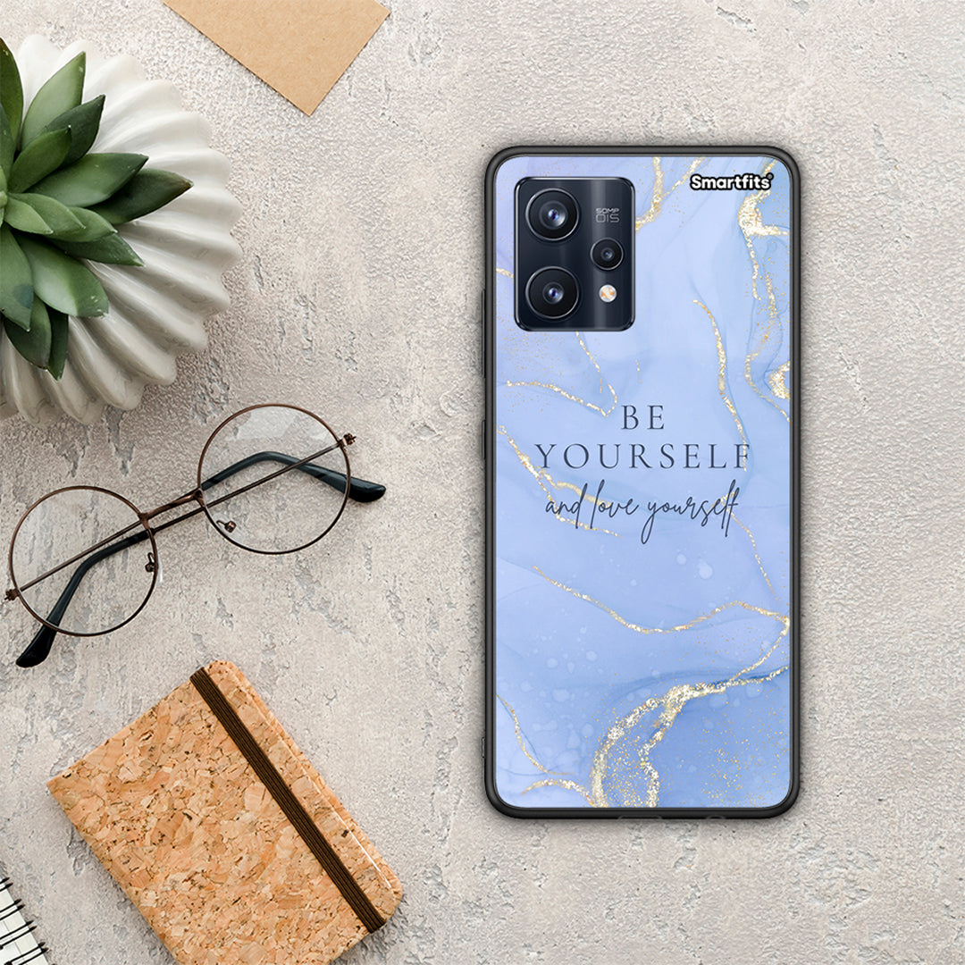 Be Yourself - Realme 9 /9 Pro+ 5G case