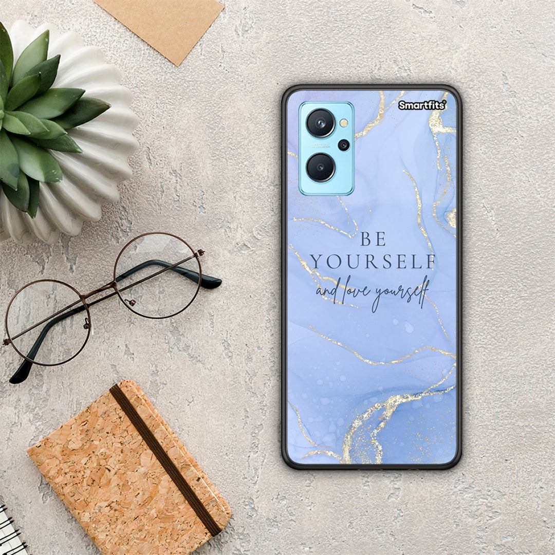 BE YOURSELF - REALME 9I case