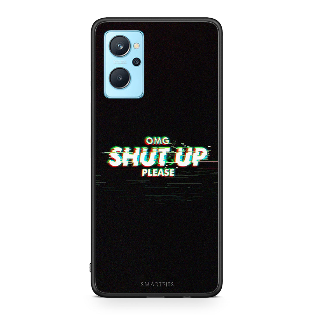 Omg Shutup - Realme 9i case