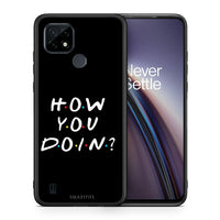 Thumbnail for How You Doin - Realme C21 case