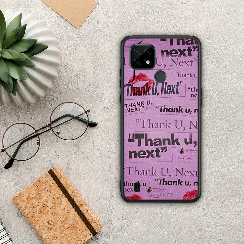 Thank You Next - Realme C21 case