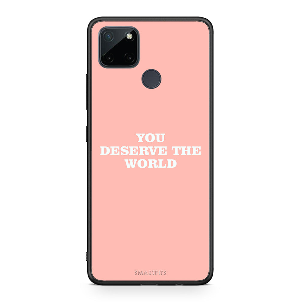 You Deserve The World - Realme C21Y / C25Y / 7i (Global) case