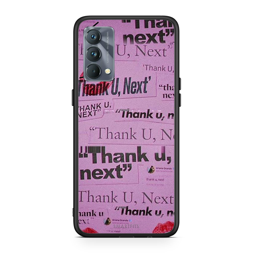 Thank You Next - Realme GT Master case