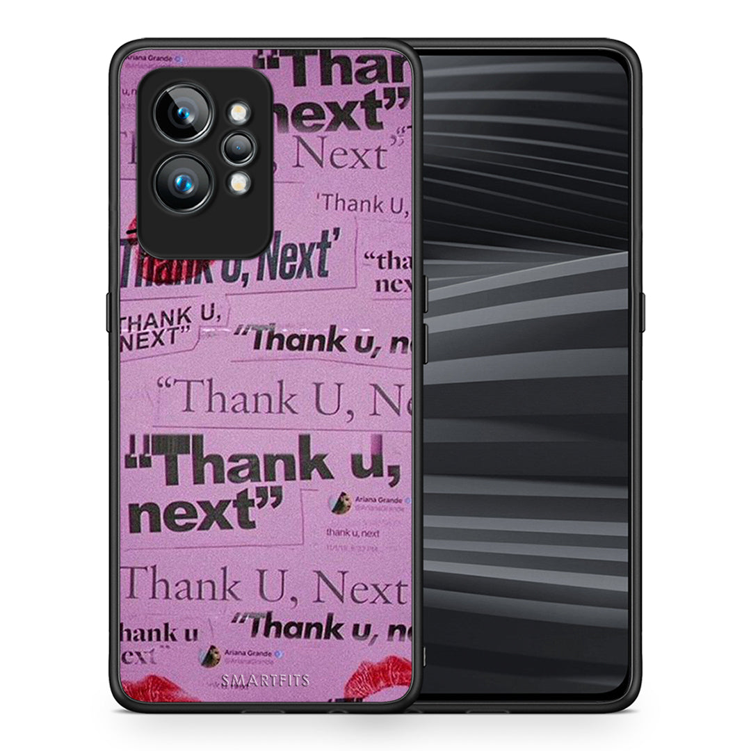 Θήκη Realme GT2 Pro Thank You Next από τη Smartfits με σχέδιο στο πίσω μέρος και μαύρο περίβλημα | Realme GT2 Pro Thank You Next Case with Colorful Back and Black Bezels