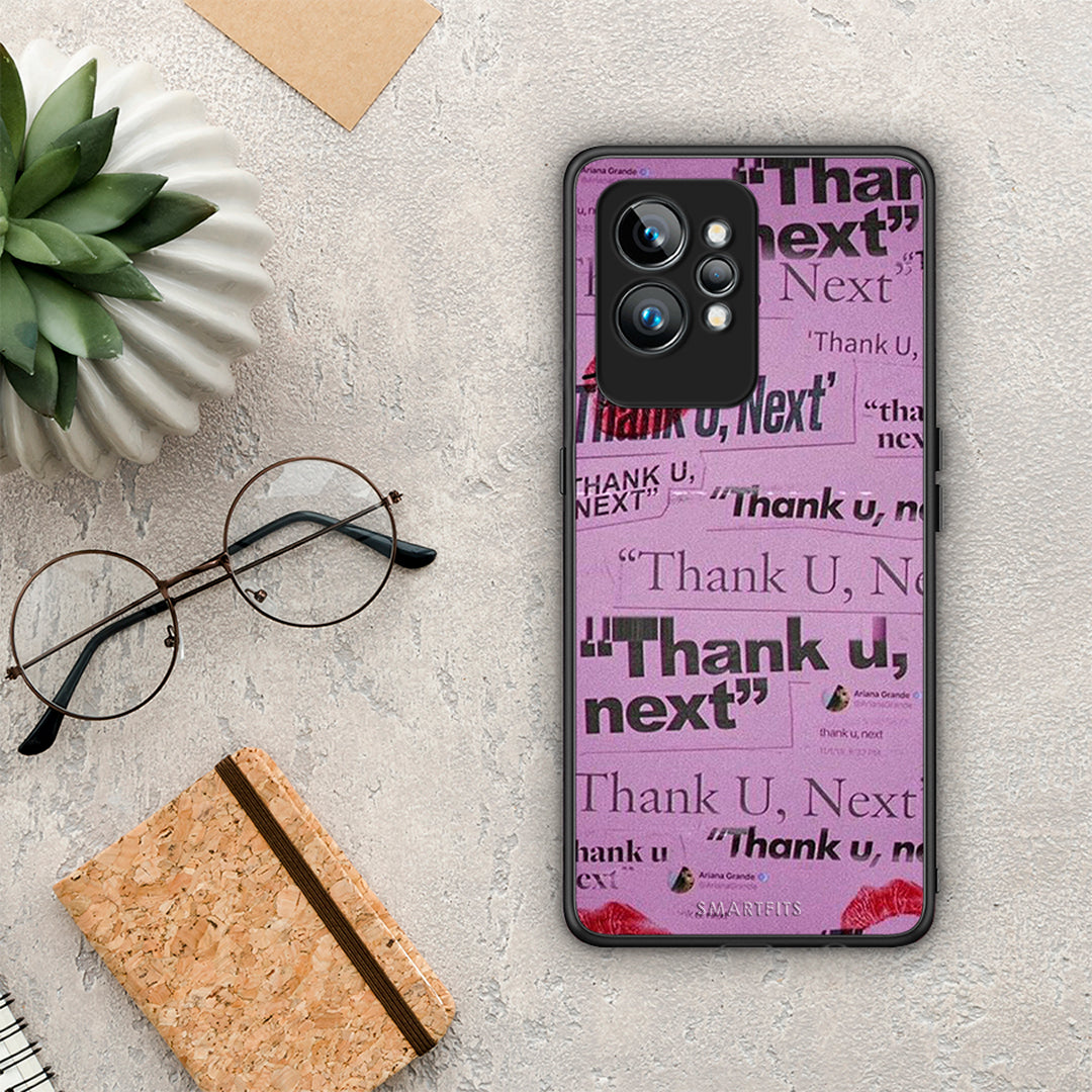 Θήκη Realme GT2 Pro Thank You Next από τη Smartfits με σχέδιο στο πίσω μέρος και μαύρο περίβλημα | Realme GT2 Pro Thank You Next Case with Colorful Back and Black Bezels