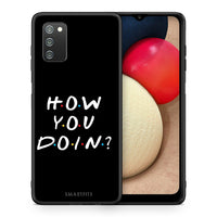 Thumbnail for Θήκη Samsung A02s How You Doin από τη Smartfits με σχέδιο στο πίσω μέρος και μαύρο περίβλημα | Samsung A02s How You Doin case with colorful back and black bezels