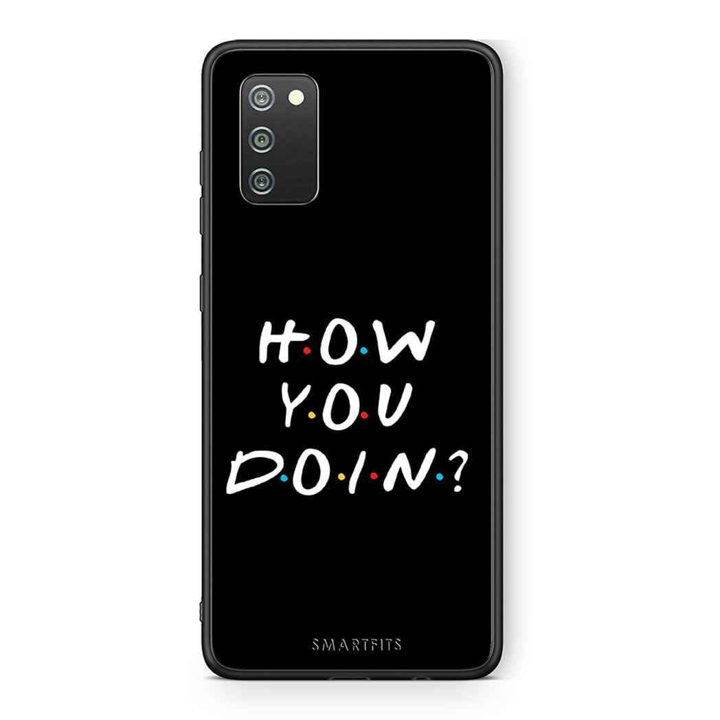 Samsung A02s How You Doin θήκη από τη Smartfits με σχέδιο στο πίσω μέρος και μαύρο περίβλημα | Smartphone case with colorful back and black bezels by Smartfits