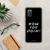 Thumbnail for How You Doin - Samsung Galaxy A02s / M02s / F02s case