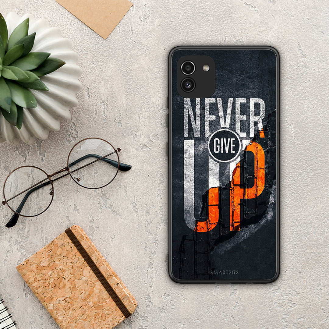Never Give Up - Samsung Galaxy A03 case