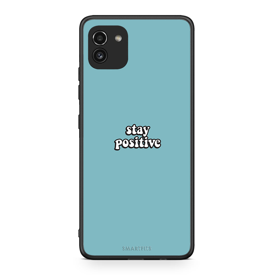 4 - Samsung A03 Positive Text case, cover, bumper