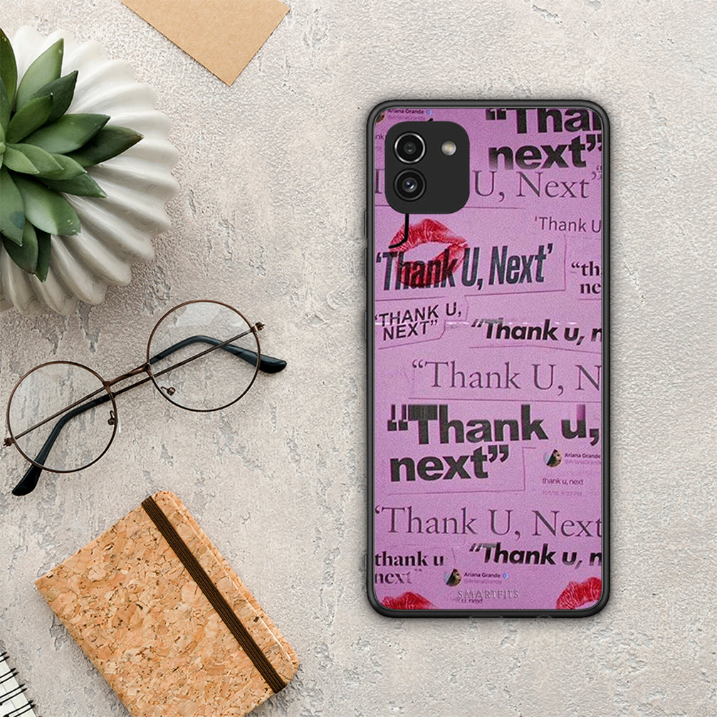 Thank You Next - Samsung Galaxy A03 case