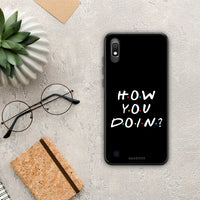 Thumbnail for How You Doin - Samsung Galaxy A10 case 