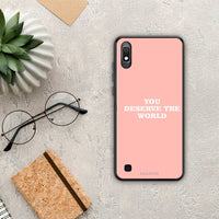 Thumbnail for You Deserve The World - Samsung Galaxy A10 case