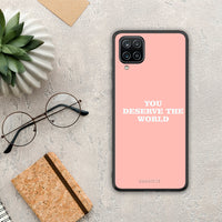 Thumbnail for You Deserve The World - Samsung Galaxy A12 case