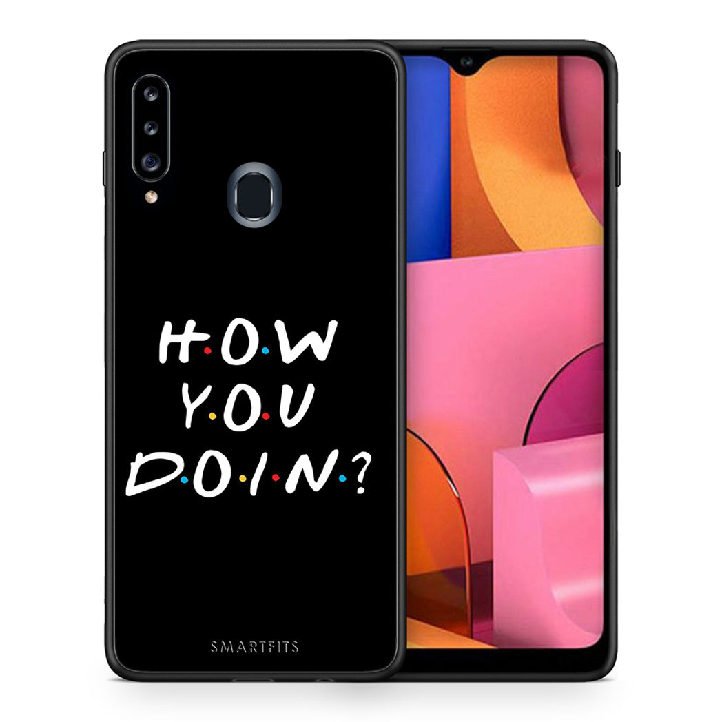 How you doin - Samsung Galaxy A20s case