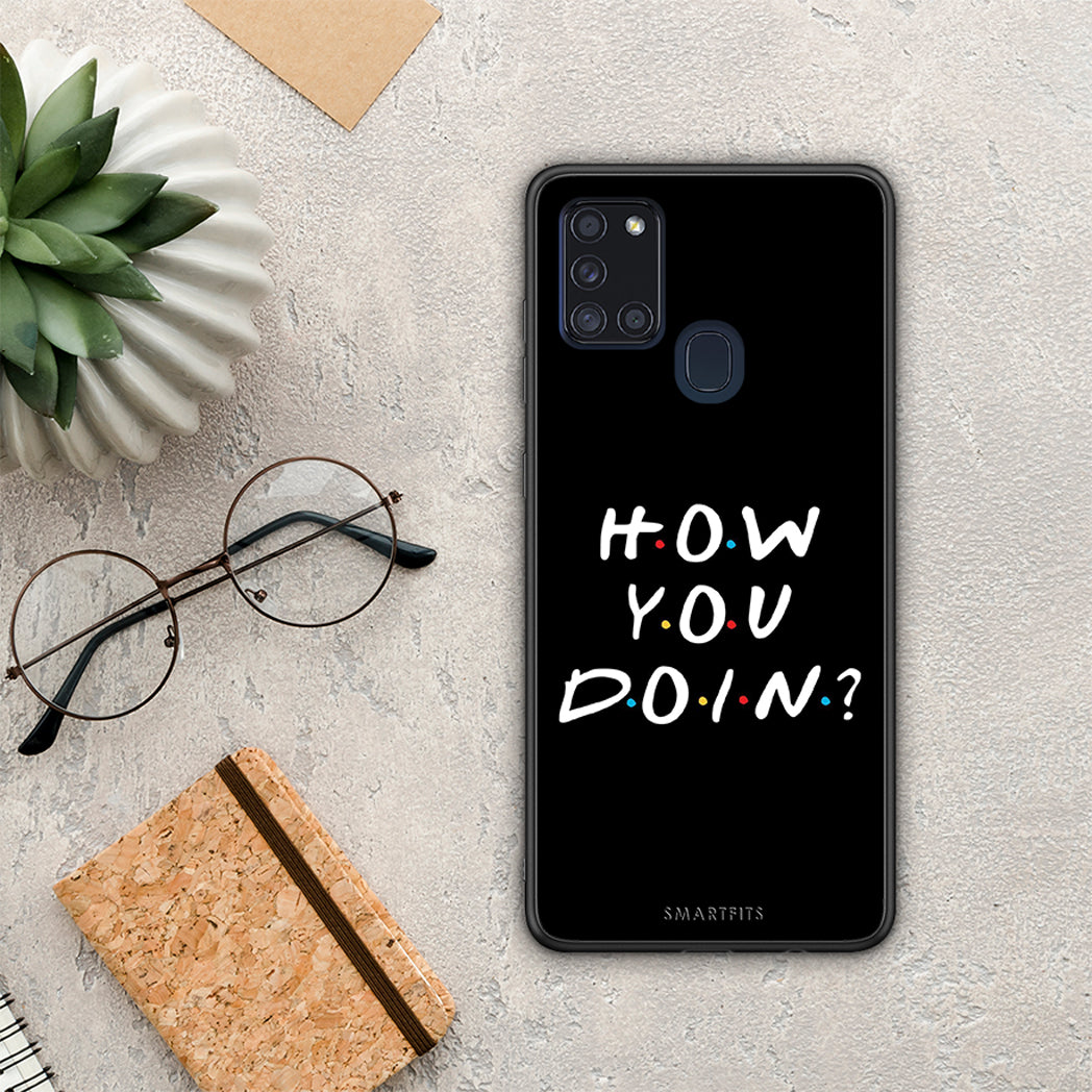 How You Doin - Samsung Galaxy A21s case