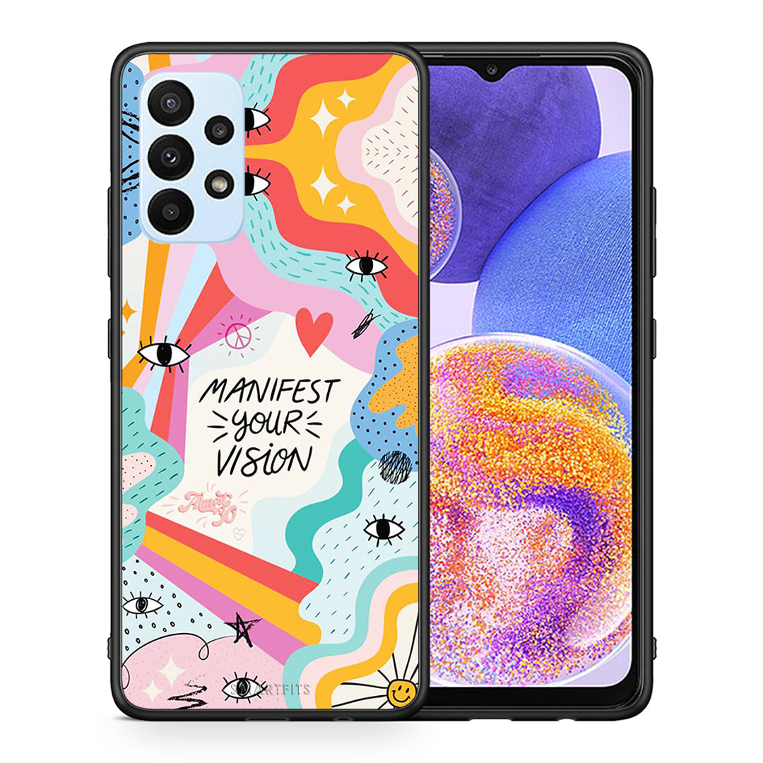 Θήκη Samsung A23 Manifest Your Vision από τη Smartfits με σχέδιο στο πίσω μέρος και μαύρο περίβλημα | Samsung A23 Manifest Your Vision case with colorful back and black bezels