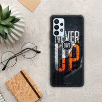 Thumbnail for Never Give Up - Samsung Galaxy A23 case
