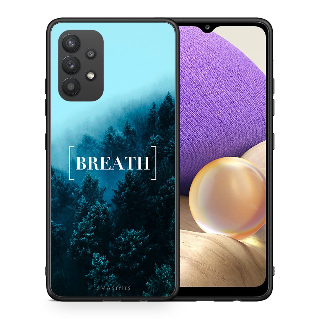 Θήκη Samsung A32 4G Breath Quote από τη Smartfits με σχέδιο στο πίσω μέρος και μαύρο περίβλημα | Samsung A32 4G Breath Quote case with colorful back and black bezels