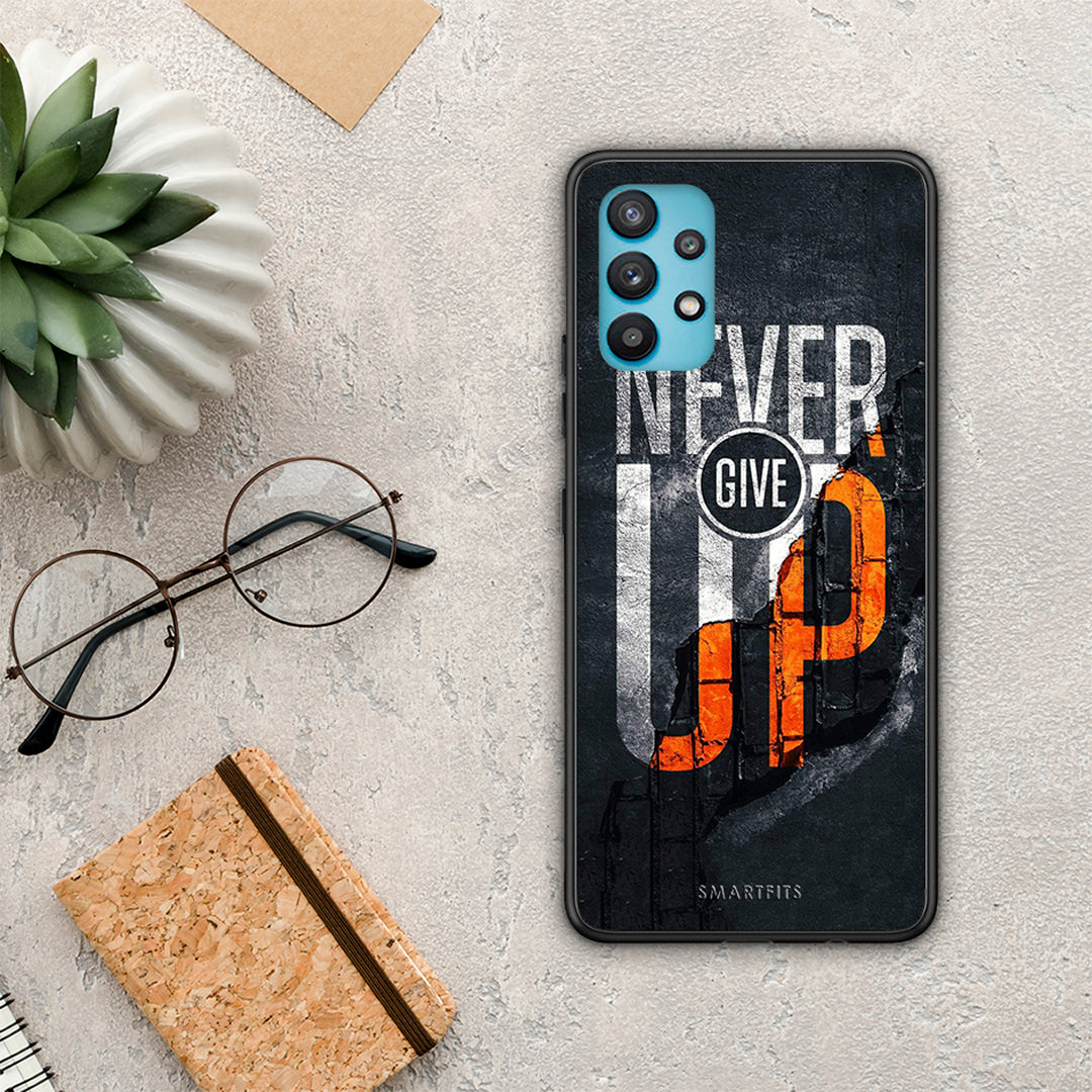 Never Give Up - Samsung Galaxy A32 5G case