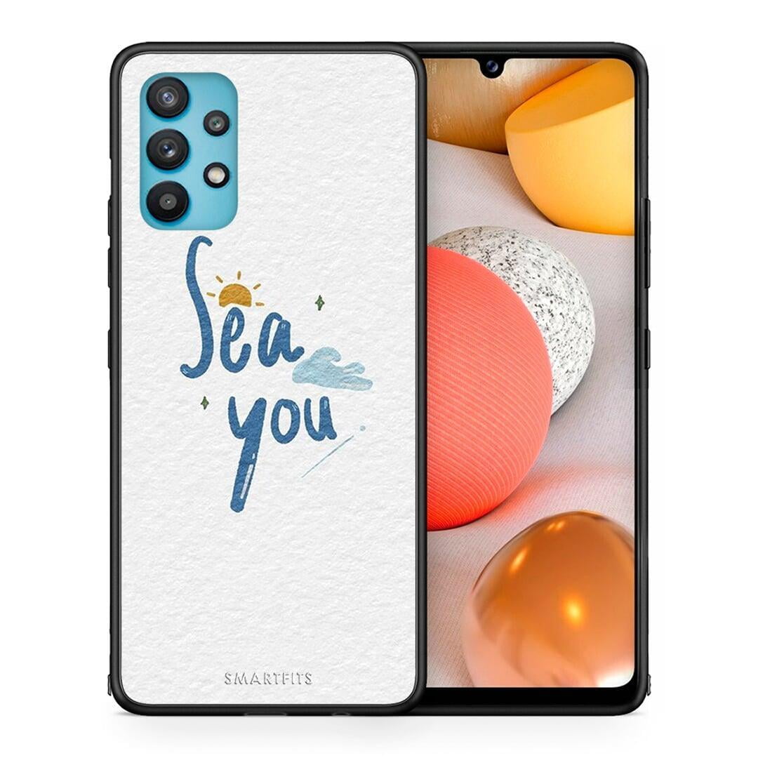 Θήκη Samsung Galaxy A32 5G Sea You από τη Smartfits με σχέδιο στο πίσω μέρος και μαύρο περίβλημα | Samsung Galaxy A32 5G Sea You case with colorful back and black bezels