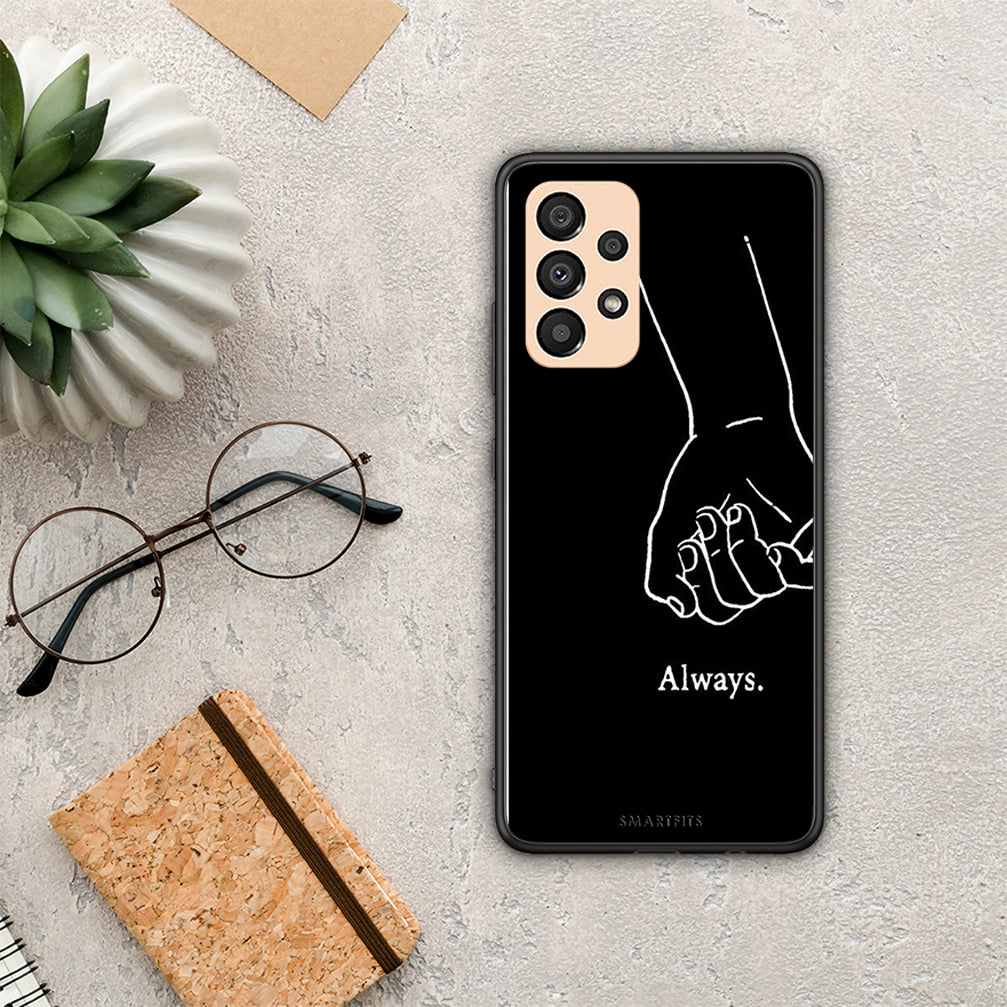 Always & Forever 1 - Samsung Galaxy A33 5G case