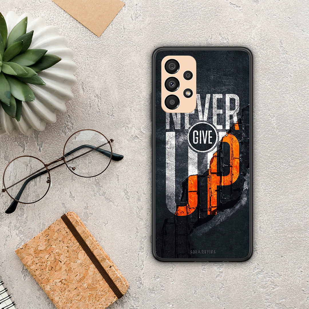 Never Give Up - Samsung Galaxy A33 5G case