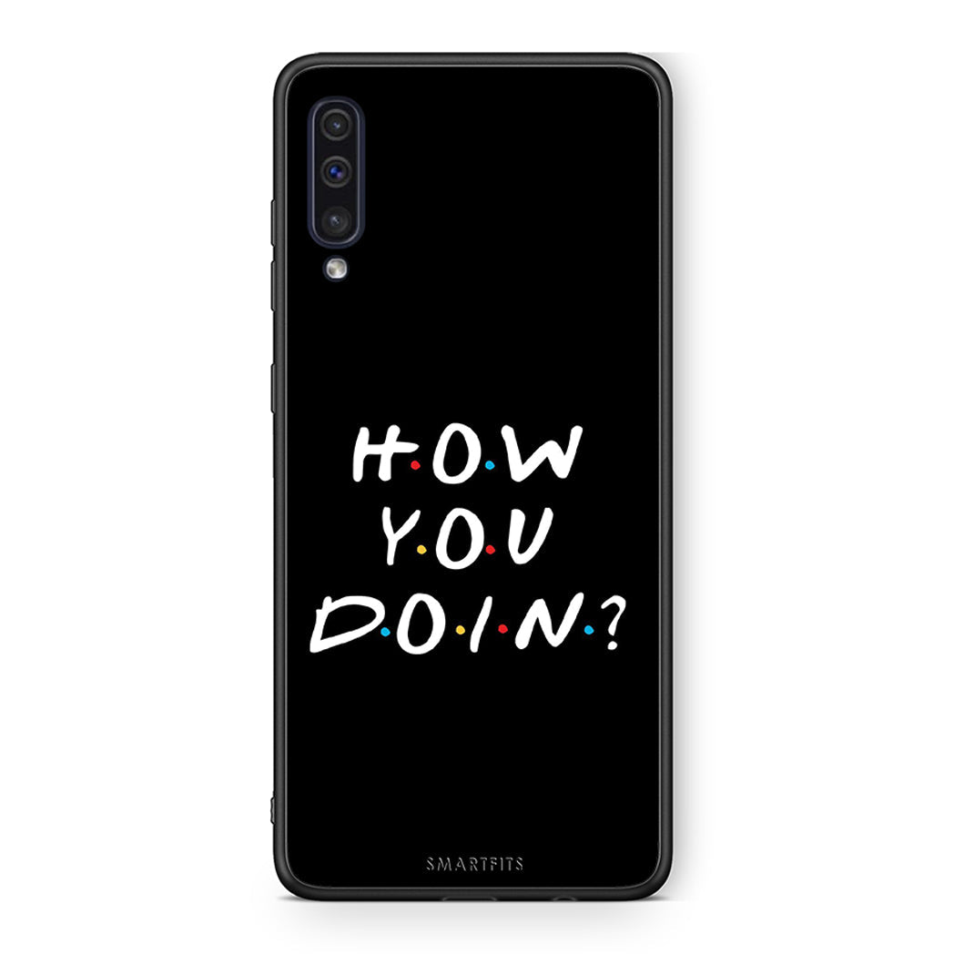 samsung a50 How You Doin θήκη από τη Smartfits με σχέδιο στο πίσω μέρος και μαύρο περίβλημα | Smartphone case with colorful back and black bezels by Smartfits