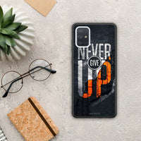 Thumbnail for Never Give Up - Samsung Galaxy A51 θήκη