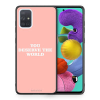 Thumbnail for Θήκη Αγίου Βαλεντίνου Samsung A51 You Deserve The World από τη Smartfits με σχέδιο στο πίσω μέρος και μαύρο περίβλημα | Samsung A51 You Deserve The World case with colorful back and black bezels