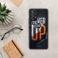 Thumbnail for Never Give Up - Samsung Galaxy A52 / A52s / A52 5G case