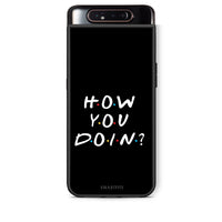 Thumbnail for Samsung A80 How You Doin θήκη από τη Smartfits με σχέδιο στο πίσω μέρος και μαύρο περίβλημα | Smartphone case with colorful back and black bezels by Smartfits