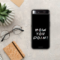 Thumbnail for How You Doin - Samsung Galaxy A80 case