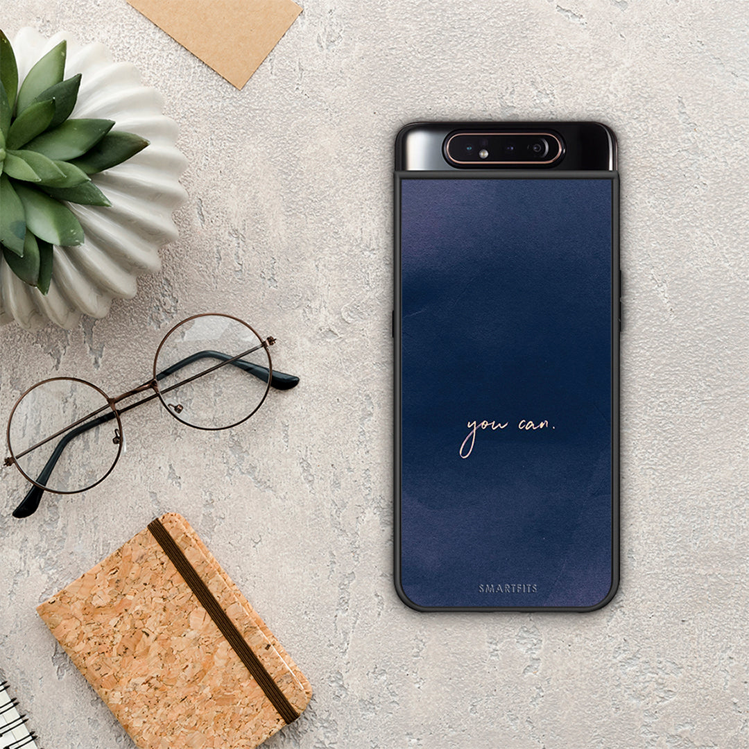 You Can - Samsung Galaxy A80 case