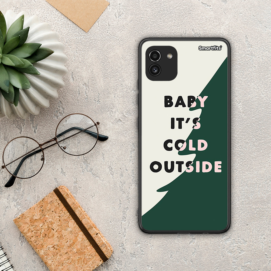 Cold outside - Samsung Galaxy A03 case