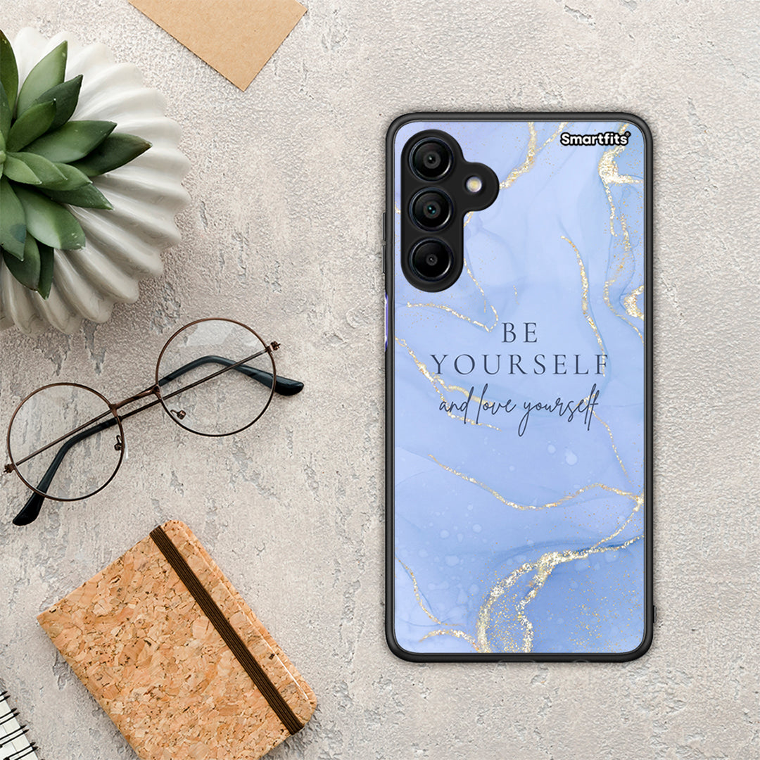 Be yourself - Samsung Galaxy A15 4G case