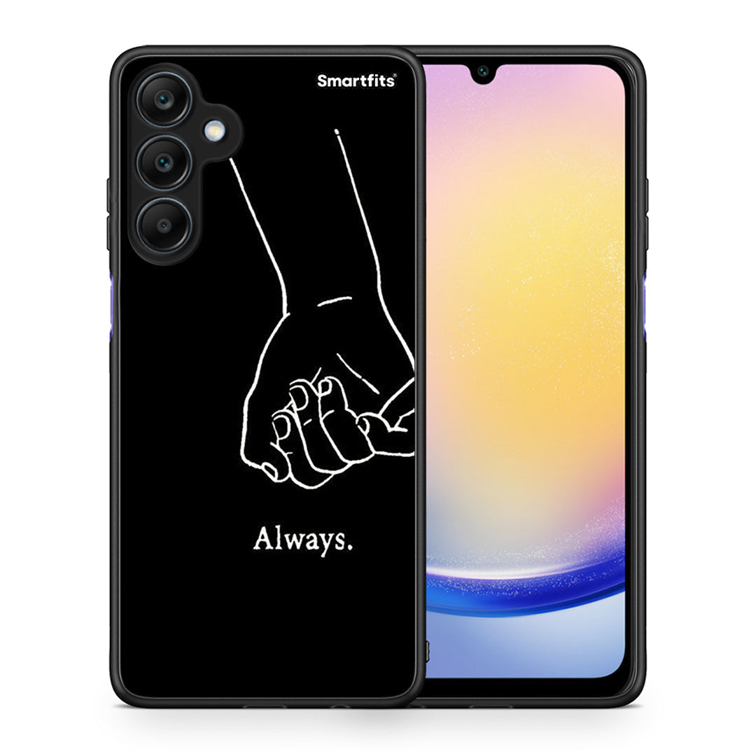 Always & Forever 1 - Samsung Galaxy A25 5G case
