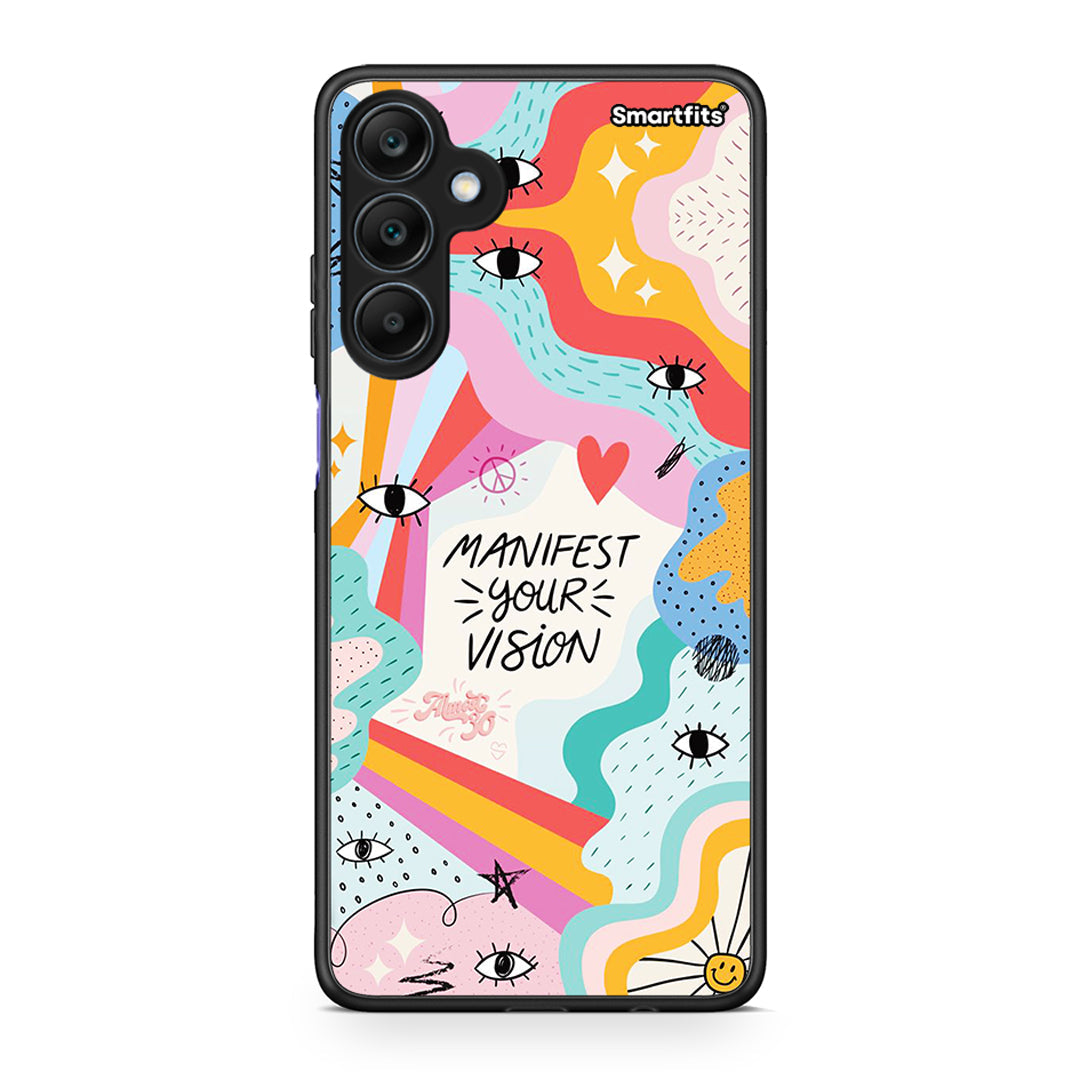 Samsung Galaxy A25 5G Manifest Your Vision θήκη από τη Smartfits με σχέδιο στο πίσω μέρος και μαύρο περίβλημα | Smartphone case with colorful back and black bezels by Smartfits