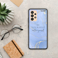 Thumbnail for Be yourself - Samsung Galaxy A33 5G case