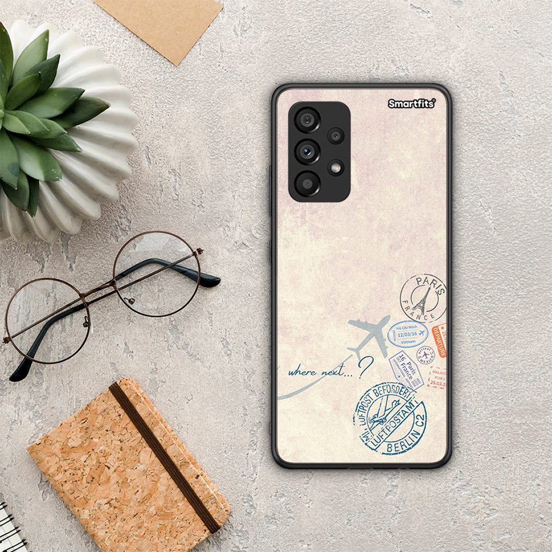 Where Next - Samsung Galaxy A53 5G case