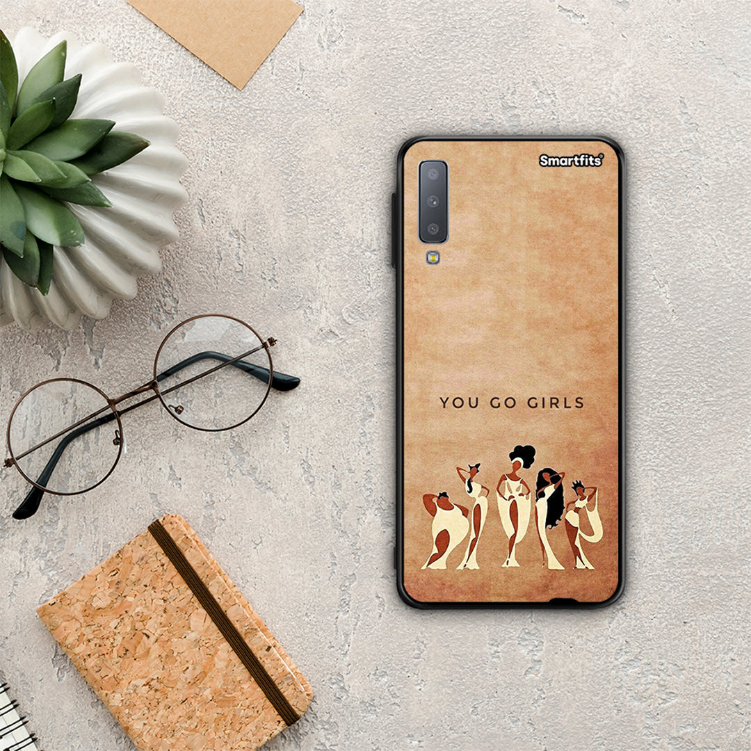 You Go Girl - Samsung Galaxy A7 2018 case